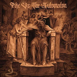 Pike vs. The Automaton [LP]