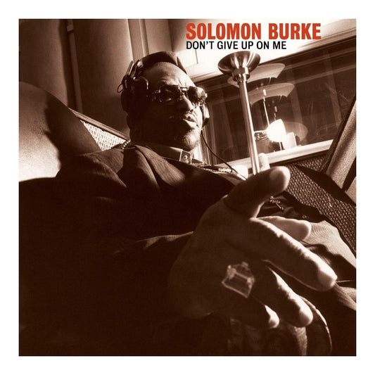 Solomon Burke - Don T Give Up On Me